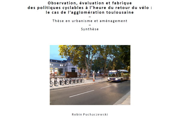 Thèse Robin Puchaczewski politiques cyclables retour vélo Toulouse